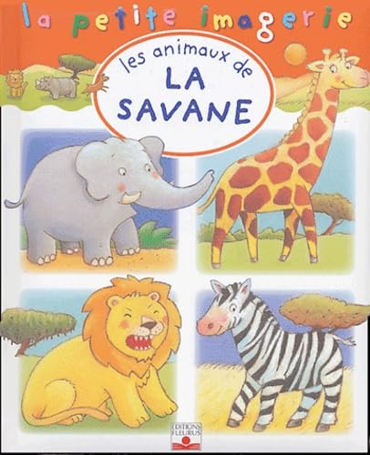 Les animaux de la savane 9782215080749