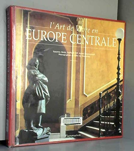L'ART DE VIVRE EN EUROPE CENTRALE 9782082002561