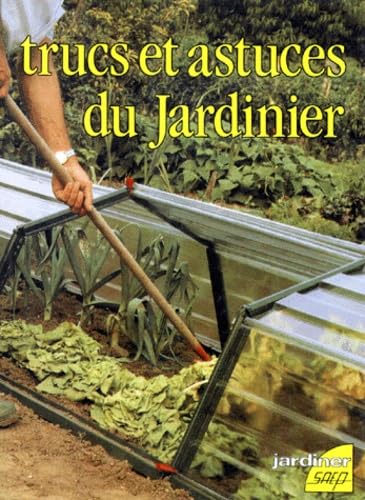 Trucs et astuces du jardin 9782737233043