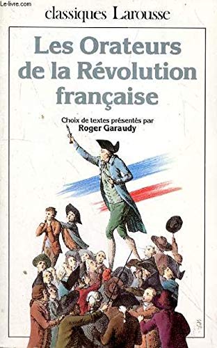Les Orateurs de la Révolution française 9782038713558