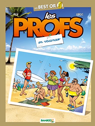 Les Profs - Best Or - Les vacances 9782818909775