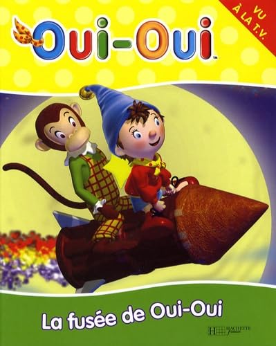 La fusée de Oui-Oui 9782012257252