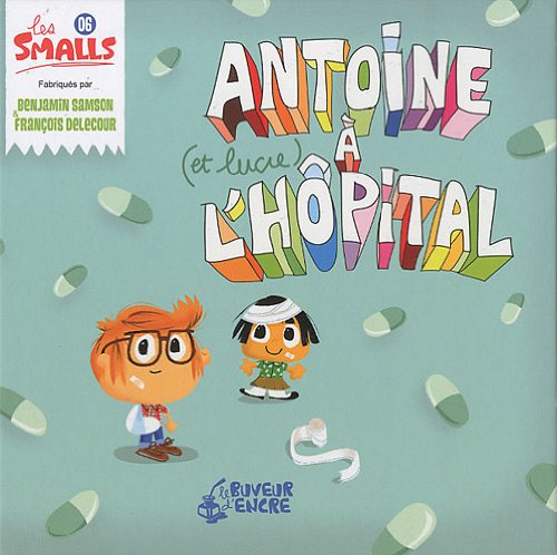 Antoine (et Lucie) à l'hôpital 9782914686365