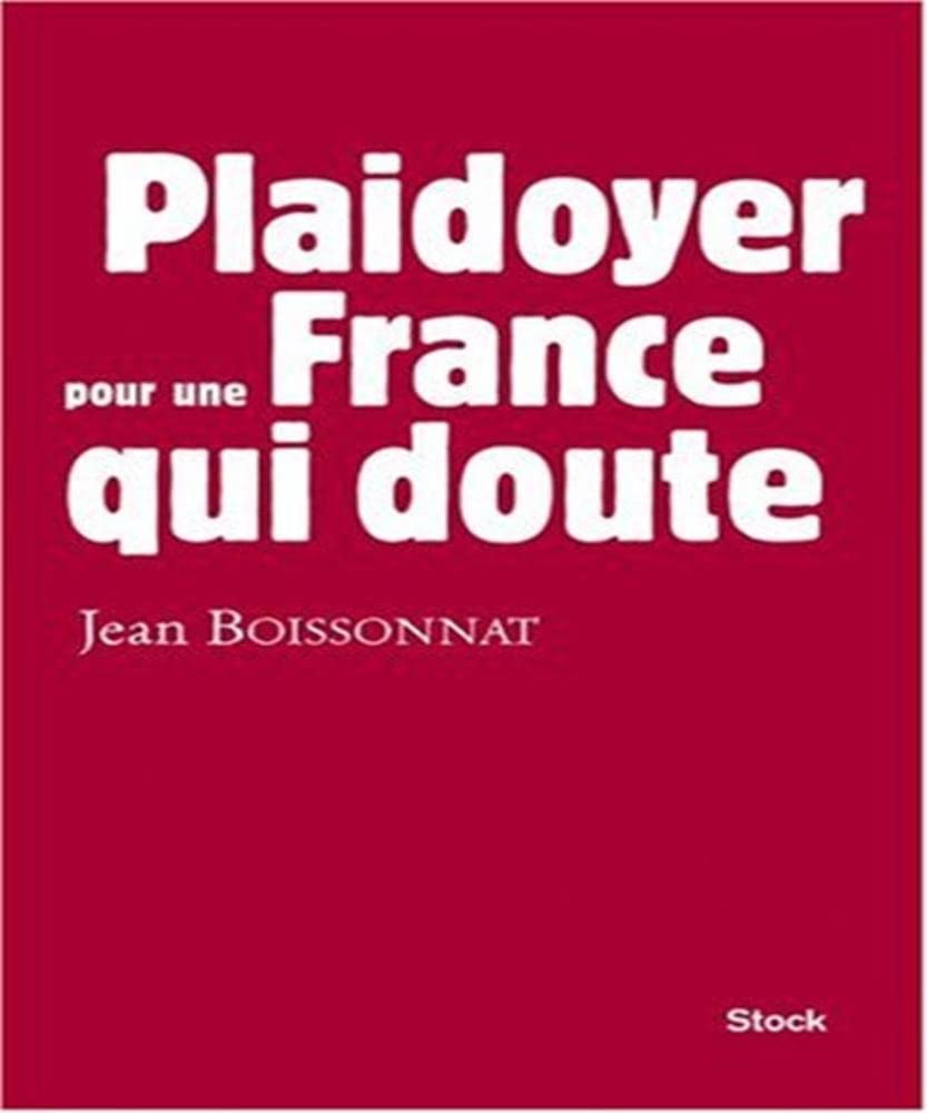 Plaidoyer pour une France qui doute 9782234056527