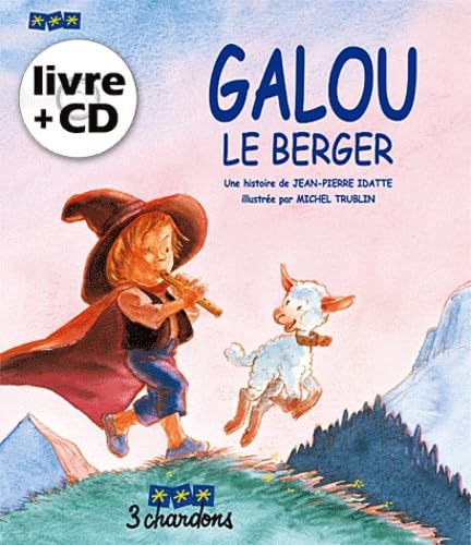 Galou le Berger (le Livre et son CD) 9782863581117