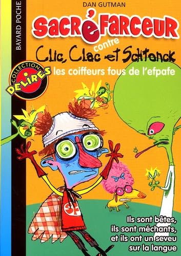 Sacré farceur contre Clic, Clac et Schtonck : Les Coiffeurs fous de l'efpafe 9782747006804