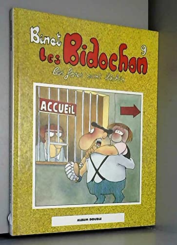 Les bidochons 9 Les fous sont lachés Les bidochon 10 Usagers de la route 9782724254006