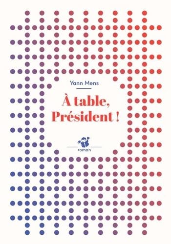 À table, Président ! 9791035200053