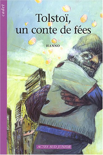 Tolstoï, un conte de fées 9782742774029