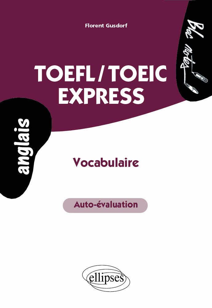 TOEFL-TOEIC express : auto-évaluation, vocabulaire 9782729839994