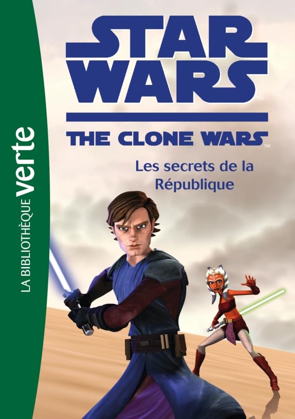 Star Wars Clone Wars 02 - Les secrets de la République 9782012018501