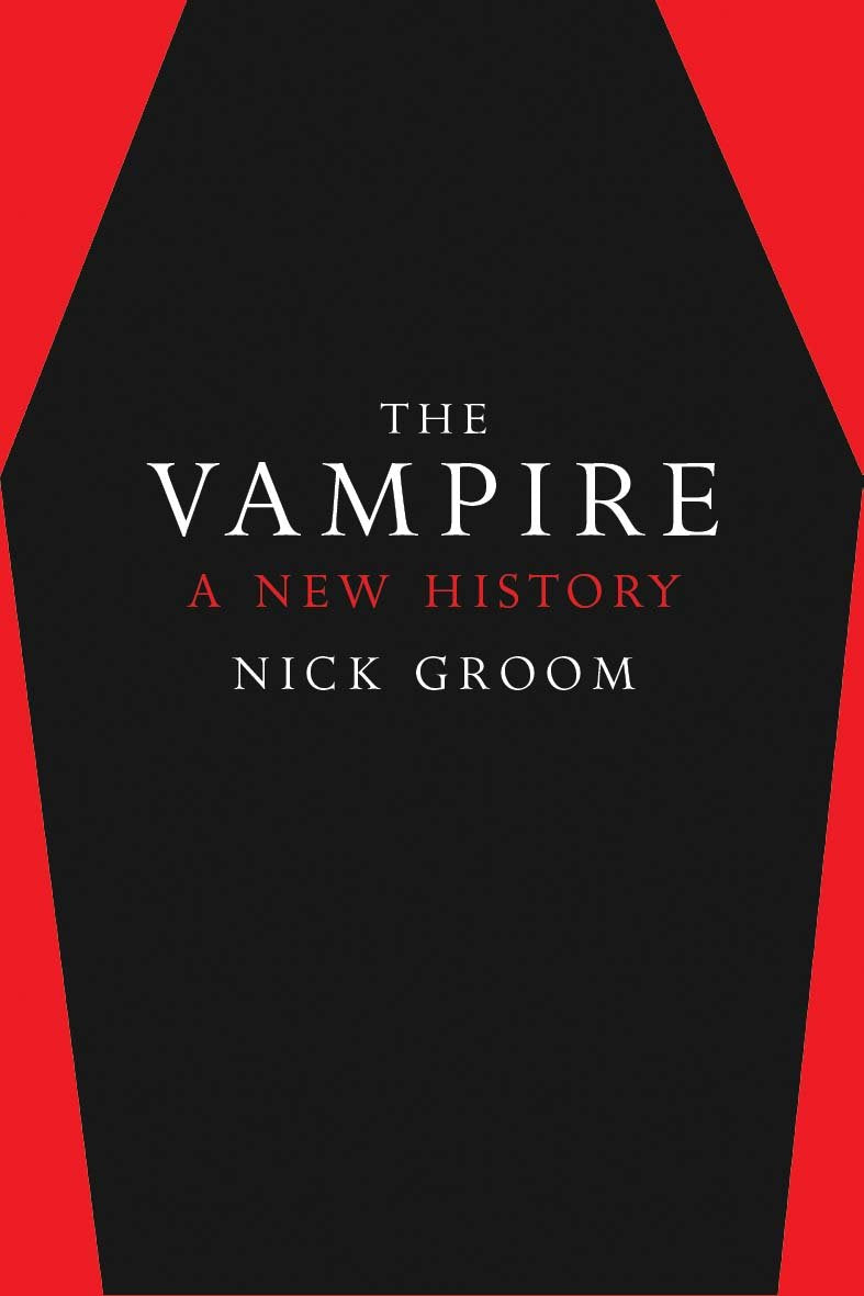 The Vampire: A New History 9780300232233