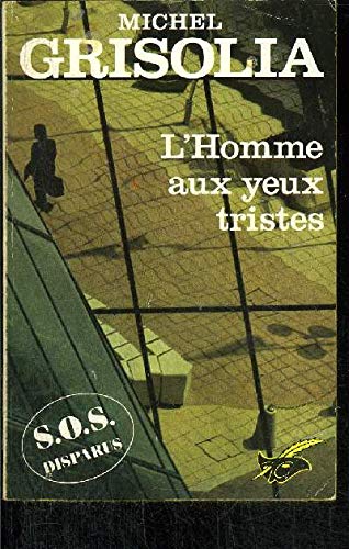L'homme aux yeux tristes 9782702491041