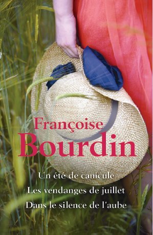 Un été de canicuLe / Les vendanges de Juillet / Dans le silence de l’aube 9782298113655