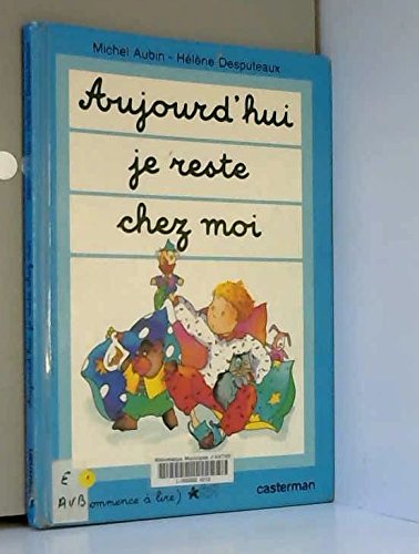 Aujourd'hui, je reste chez moi 9782203110380