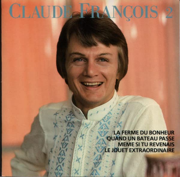 Claude Francois Vol 2 Meme Si Tu Revenais 0042283614727