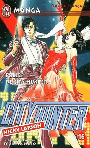 City Hunter (Nicky Larson), tome 16 : Folle de City Hunter ! 9782290045145