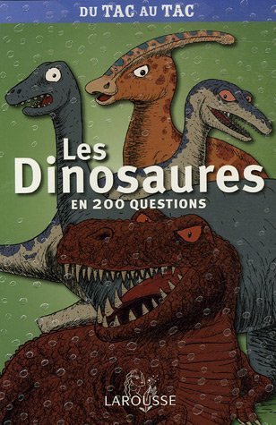 Les dinosaures en 200 questions 9782035651143