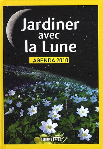 jardiner avec la lune. agenda 2010 (0) 9782353552627