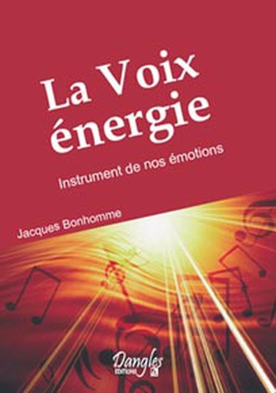 Voix énergie. Instrument de nos émotions 9782703304883