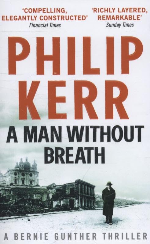 A Man Without Breath: Bernie Gunther Thriller 9 9781782067498