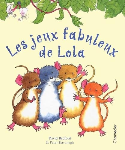 Les Jeux Fabuleux De Lola 9782803441884