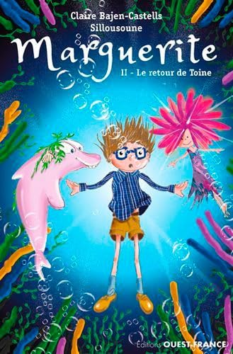 Marguerite 2 - Le retour de Toine 9782737383373