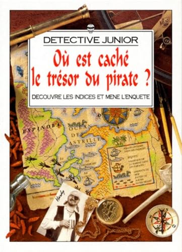 Ou Est Cache Le Tresor Du Pirate ? Decouvre Les Indices Et Mene L'Enquete 9780746026236