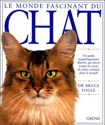 Le monde fascinant du chat 9782700054002