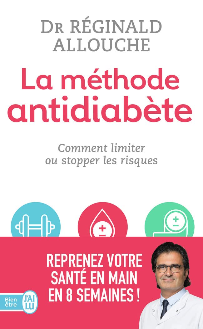 La méthode antidiabète: Comment limiter ou stopper les risques 9782290135204