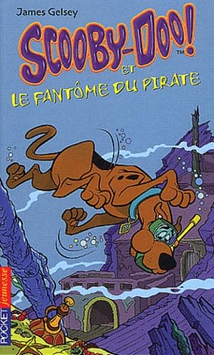 Scooby-Doo, tome 3 : Scooby-Doo et le Fantôme du pirate 9782266130004