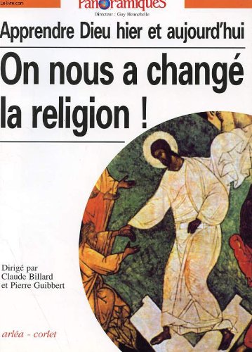 Panoramiques, n° 30 : On nous a changé la religion 9782854809022
