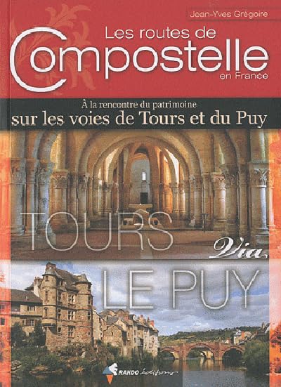 Routes de Compostelle, tours via Le Puy 9782841824304