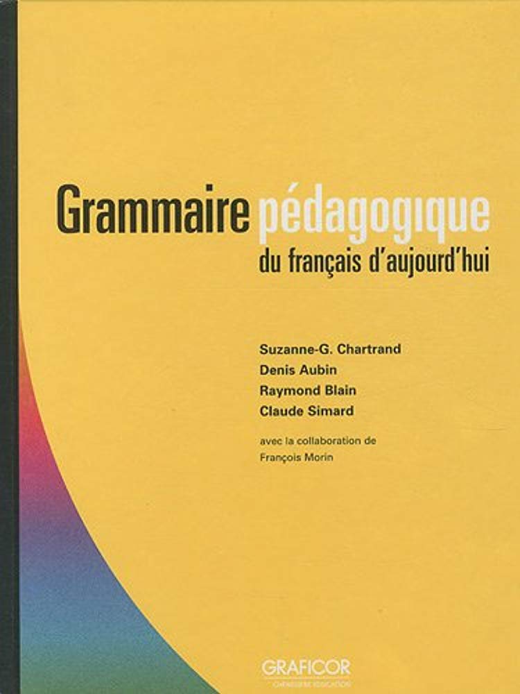 Grammaire pédagogique du français d'aujourd'hui 9782892425604