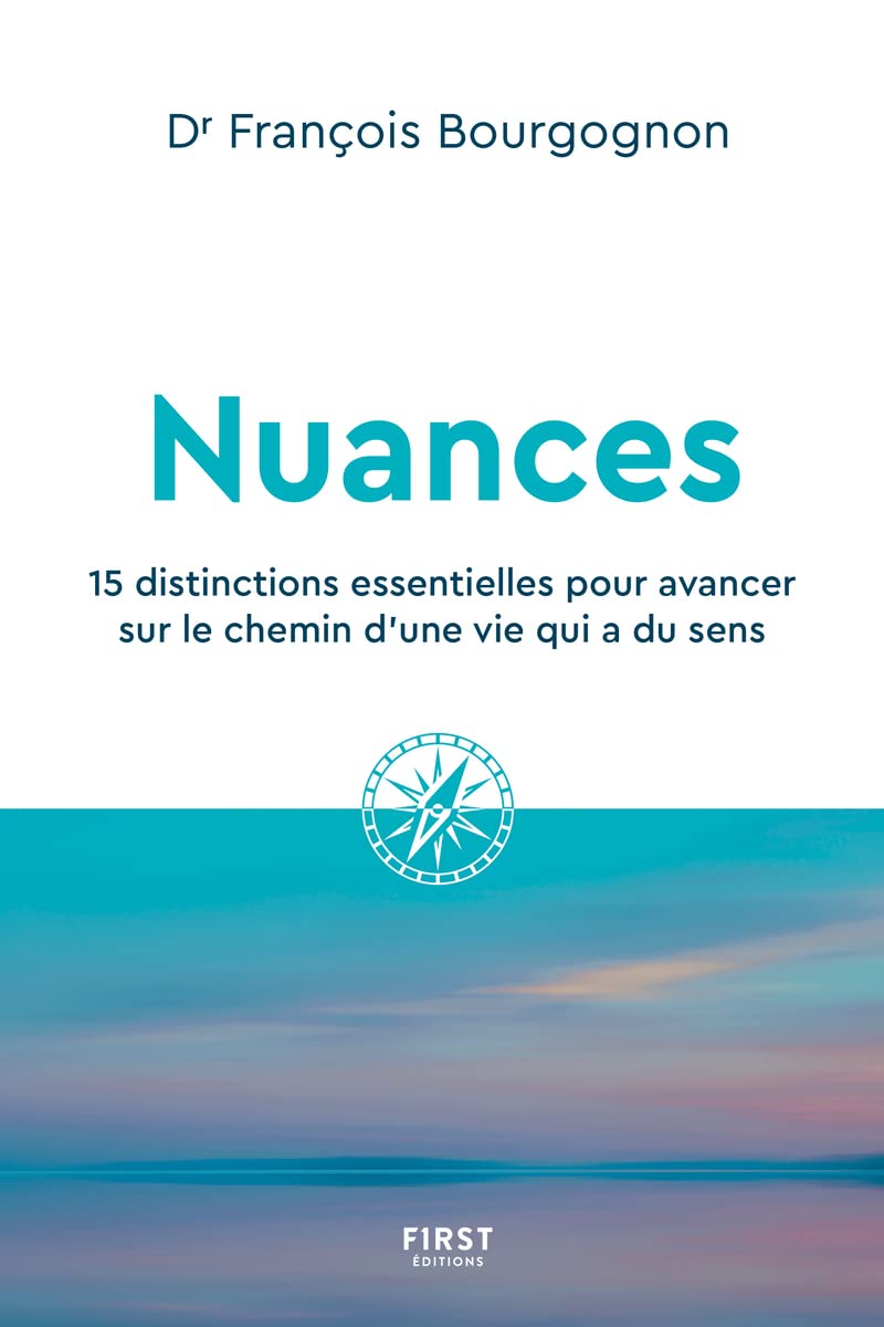 Nuances: 15 distinctions essentielles pour avancer sur le chemin d'une vie qui a du sens 9782412081570