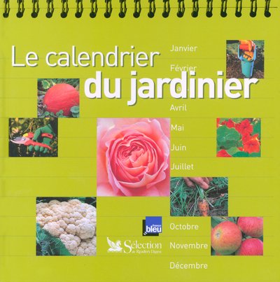 LE CALENDRIER DU JARDINIER 9782709817295