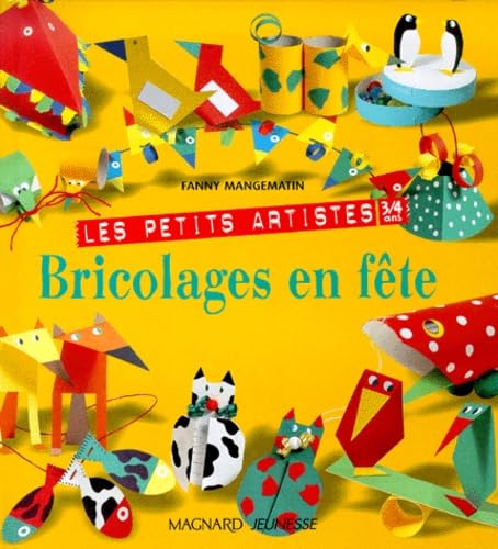 Les Petits Artistes : Bricolages en fête 9782210978980