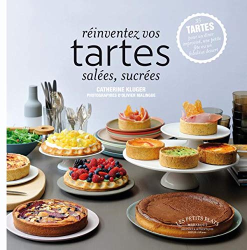 Réinventez vos tartes salées, sucrées 9782501064187