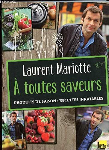 A TOUTES SAVEURS - PRODUITS DE SAISON - RECETTE INRATABLES 9782298087321