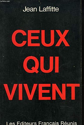 CEUX QUI VIVENT.