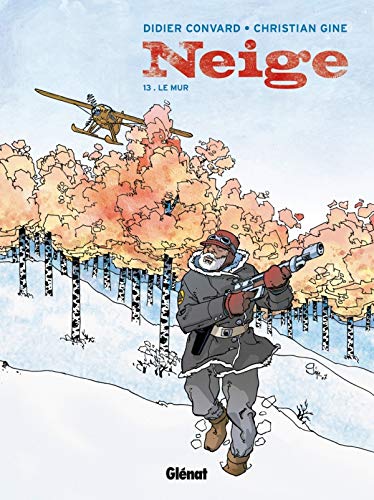 Neige - Tome 13: Le mur 9782723453288