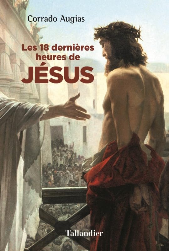 Les 18 dernières heures de Jésus 9791021021259