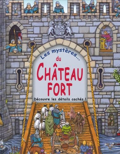 Les mystères ... du château fort: découvre les détails cachés largeur = 242 mm 9782842181574
