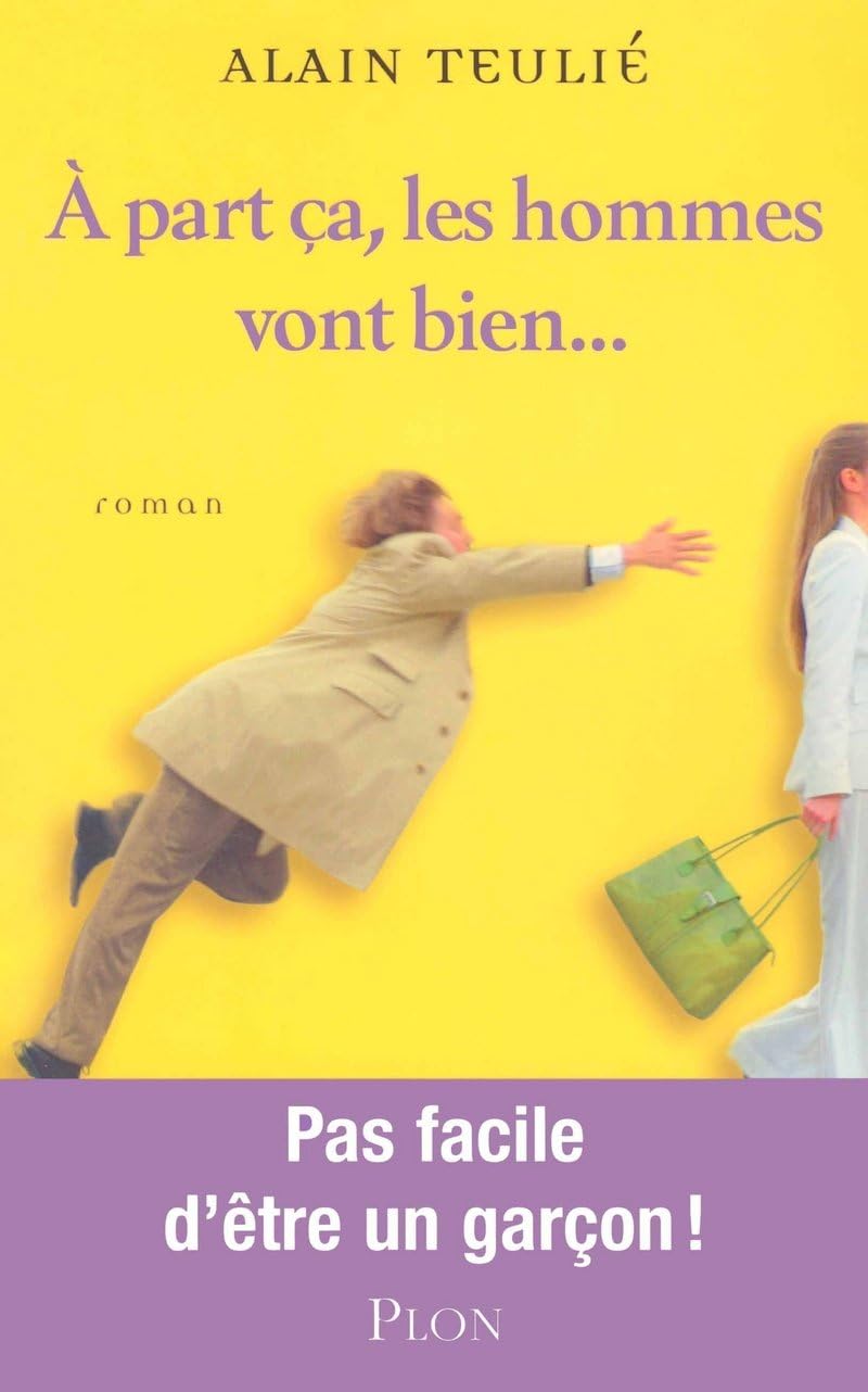 A PART CA LES HOMMES VONT BIEN 9782259205351