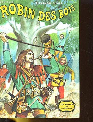 Alexandre Dumas. Robin des bois