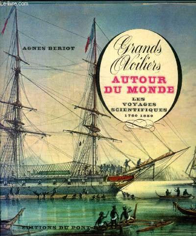Grands voiliers autour du Monde - Les voyages scientifiques 1760-1850