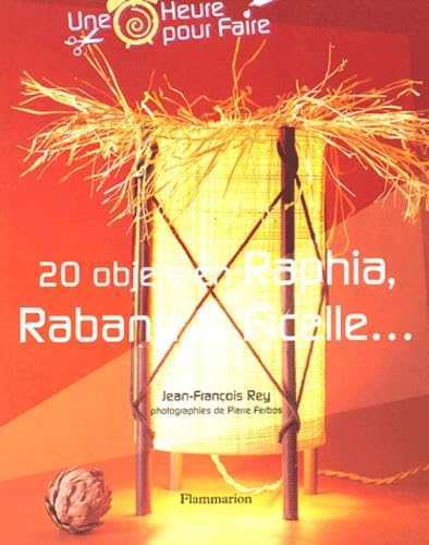 20 objets en raphia, rabane et ficelle... 9782082011891