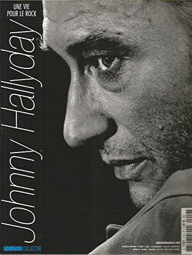 Une vie pour le rock ....Johnny Hallyday