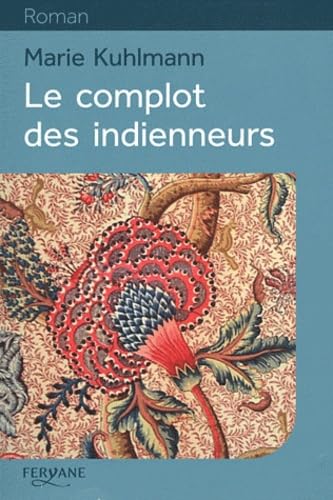 Le complot des indienneurs 9782363600448