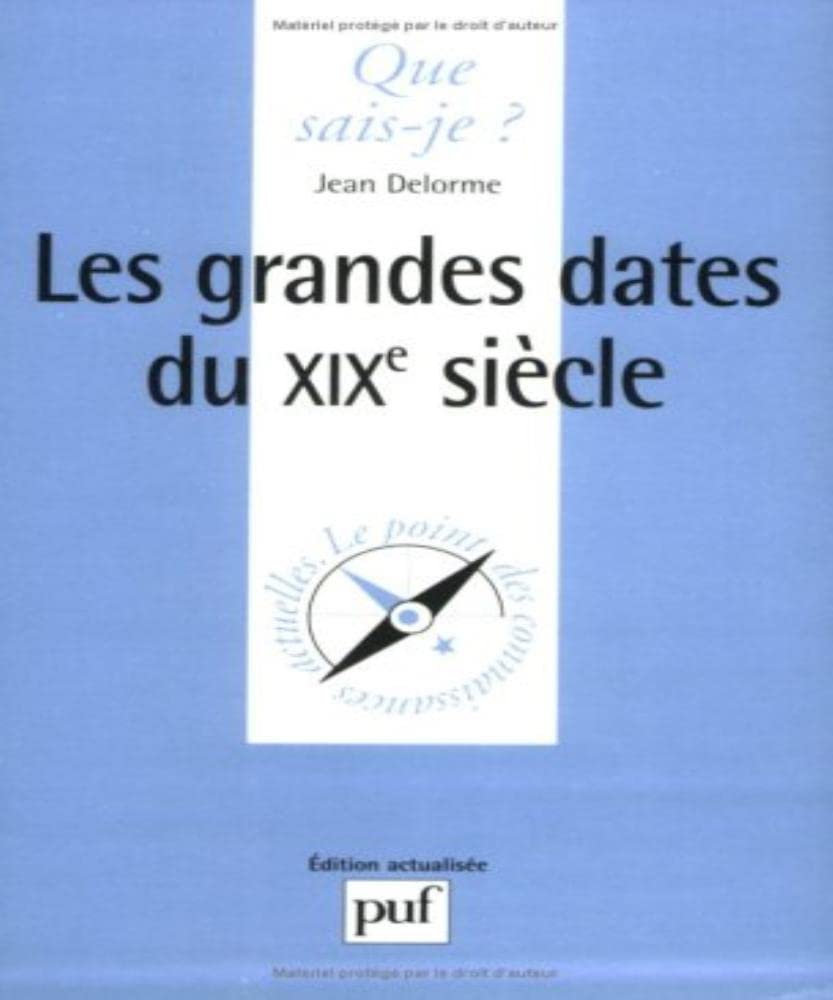 Les grandes dates du XIXe siècle 9782130433729